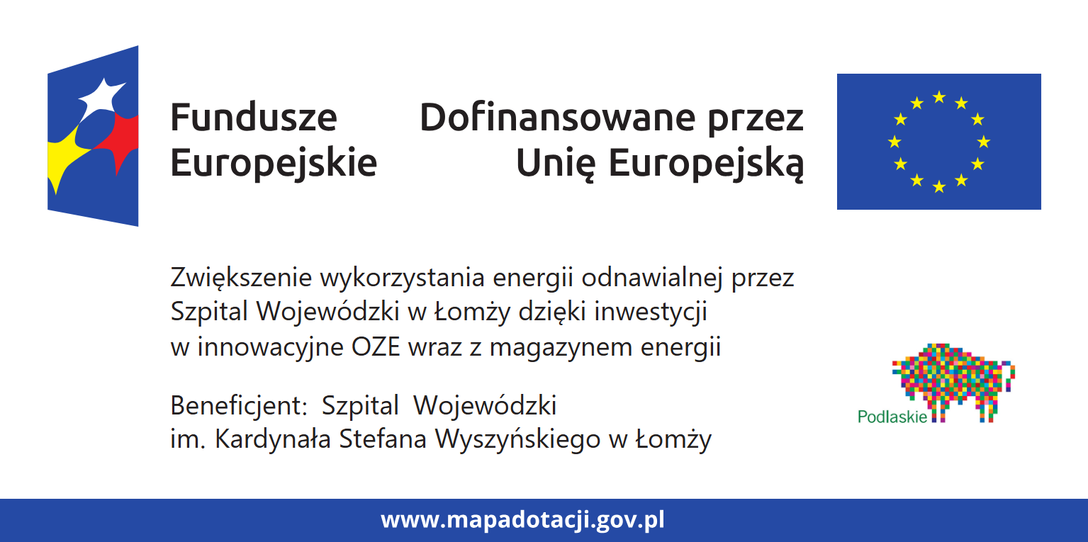 Zdjęcie do wiadomości Zwiększenie wykorzystania energii odnawialnej przez Szpital Wojewódzki w Łomży dzięki inwestycji w innowacyjne OZE wraz z magazynem energii